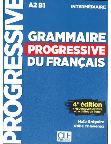 GRAMMAIRE PROGRESSIVE DU FRANCAIS INTERMEDIAIRE 4ª EDITION